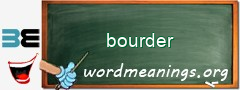 WordMeaning blackboard for bourder